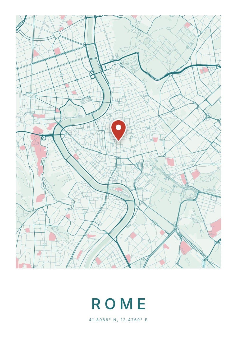 A pale green and teal city map poster of central Rome with the curving Tiber and a tangle of old streets, with ROME and 41.8986° N, 12.4769° E beneath.